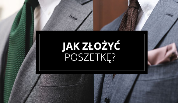 Jak złożyć poszetkę?