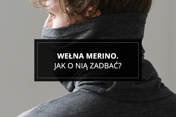 Wełna merino. Jak o nią zadbać?
