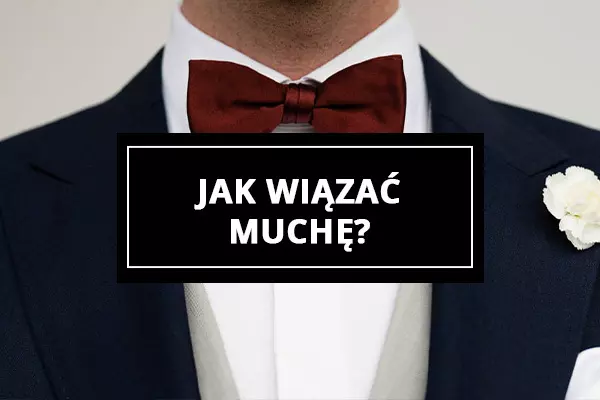 Jak zawiązać muchę?